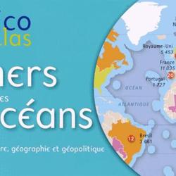 Dico atlas des mers et des océans. Histoire, géographie et géopolitique - Photo zoomée