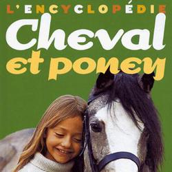 L'encyclopédie cheval et poney - Photo zoomée