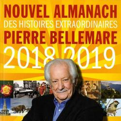 Nouvel almanach des histoires extraordinaires de Pierre Bellemare. Edition 2018-2019 - Photo zoomée
