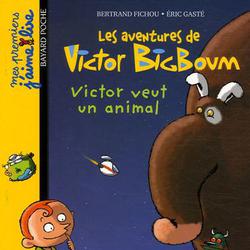 Les aventures de Victor BigBoum : Victor veut un animal - Photo zoomée