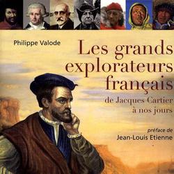 Les Grands Explorateurs français. De Jacques Cartier à nos jours - Photo zoomée