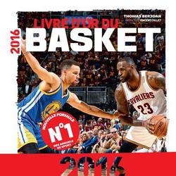 Livre d'or du basket. Edition 2016 - Photo zoomée