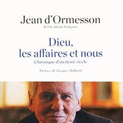 Dieu, les affaires et nous - Jean D'Ormesson - Photo zoomée