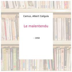Le malentendu - Camus, Albert Caligula - Photo zoomée