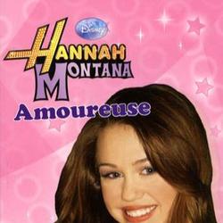 Hannah Montana Tome 6 : Amoureuse - Photo zoomée