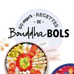 60 super-recettes de Bouddha bols - Photo 0