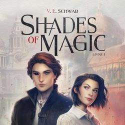 Shades of magic Tome 1 - Photo zoomée