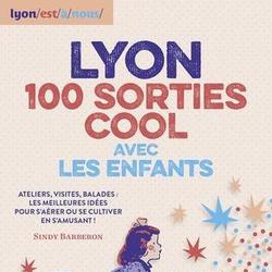 Lyon, 100 sorties cool avec les enfants - Photo 0
