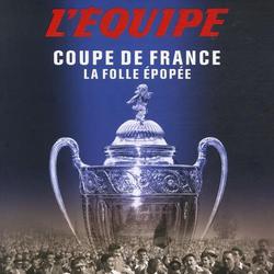 Coupe de France. La folle épopée - Photo zoomée