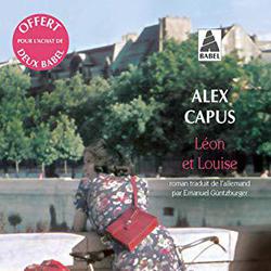 Léon Et Louise - Alex Capus - Photo zoomée