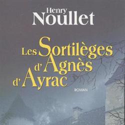 Les Sortilèges d'Agnès d'Ayrac - Photo zoomée