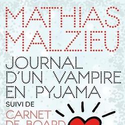 Journal d'un vampire en pyjama. Suivi de Carnet de board - Photo zoomée