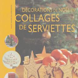 Décorations de Noël en collages de serviettes. Décorations de Noël - Photo zoomée