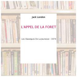 L'APPEL DE LA FORET - Jack London - Photo zoomée