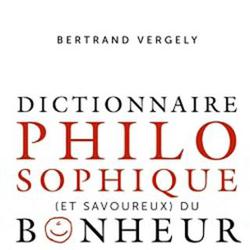 Dictionnaire philosophique (et savoureux) du bonheur - Photo zoomée