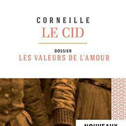 Le Cid (Edition pédagogique): Dossier thématique : Les Valeurs de l'amour - Corneille, Pierre - Photo zoomée