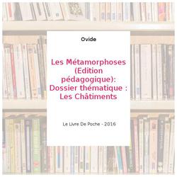 Les Métamorphoses (Edition pédagogique): Dossier thématique : Les Châtiments - Ovide - Photo zoomée