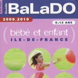 Guide Balado bébé et enfant Ile-de-France. Edition 2009-2010 - Photo zoomée