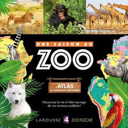 Une saison au zoo. L'atlas des animaux sauvages - Photo 0
