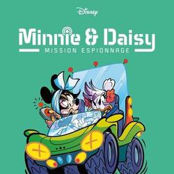 Minnie & Daisy Mission espionnage Tome 5 : Course-poursuite diabolique - Photo zoomée