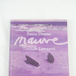 Mauve- Fatou Diome, Titouan Lamazou - Photo 0