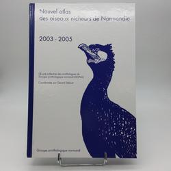 Nouvel atlas des oiseaux nicheurs de Normandie (2003-2005). - Photo 0