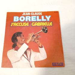 Vinyle 45 Tours Jean Claude Borelly-J'accusse-Gabrielle - Photo 0