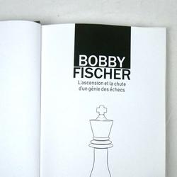 Bobby Fischer - L'ascension de la chute d'un génie des échecs - Photo 1