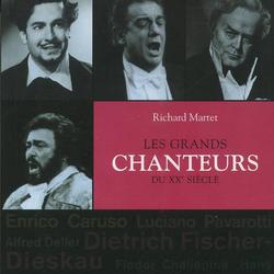 Les grands chanteurs du xxe siècle- R. Martet- Buchet Chastel- 2012 - Photo 0