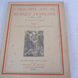 Cinquante ans de musique française de 1874 à 1925 Tome I Laloy L., Malherbe H., Briendejont-Offenbach J., - Photo 0