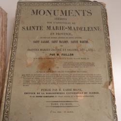 Monuments inédits sur l'apostolat de sainte Marie-Madeleine en Provence. - Tome l et II Pub. MIGNE - M. FAILLON Edité par - ed.1865, 1865 - Photo 1