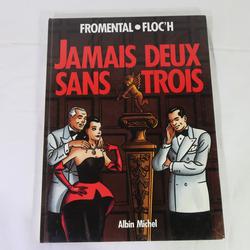 BD " Jamais Deux sans Trois " de Fromental et Floc'h 1991 Albin Michel - Photo 0