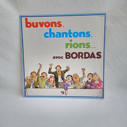 Vinyle 33 tours - Barclay records - Buvons chantons rions avec Bordas - Photo 0