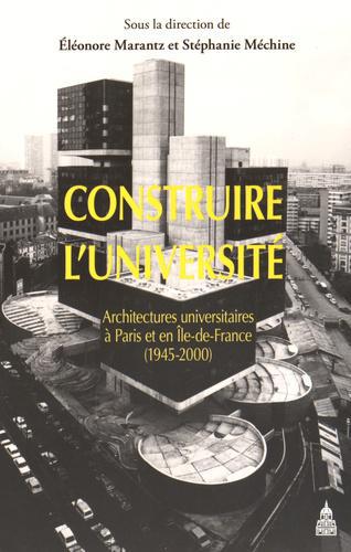Construire l'université. Architectures universitaires à Paris et en Ile-de-France (1945-200) - Photo 0