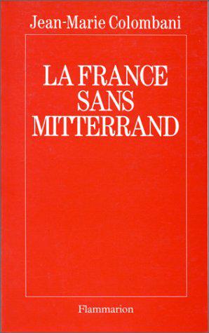La France sans Mitterrand - Photo 0