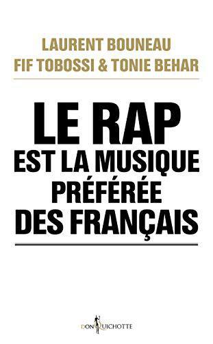 Le Rap est la musique préférée des Français - Laurent Bouneau, Fif Tobossi, Tonie Behar - Photo 0