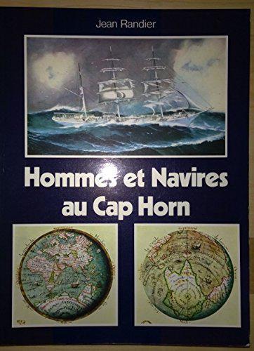 Hommes et navires au Cap Horn - Randier Jean - Photo 0