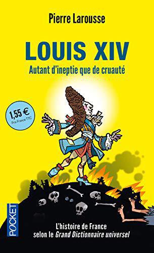 LOUIS XIV - Pierre Larousse - Photo 0