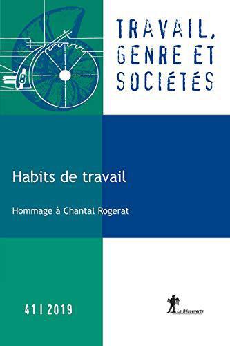 Habits de travail - Revue Travail Genre Et Sociétés - Photo 0