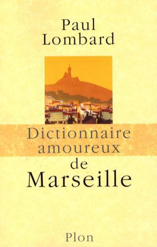Dictionnaire amoureux de Marseille - Photo 0
