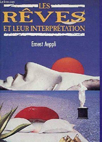 Les rêves et leur interprétation avec 500 sympboles de rêves et leur explication - Ernest Aeppli - Photo 0