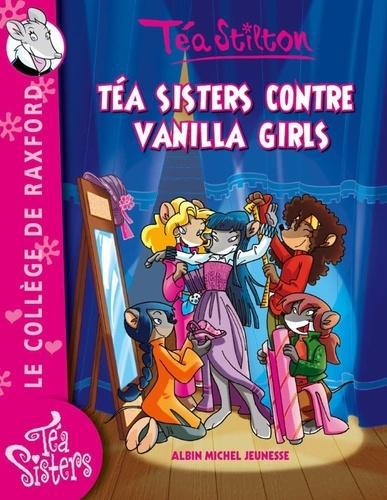 Téa Sisters - Le collège de Raxford Tome 1 : Téa Sisters contre Vanilla Girls - Photo 0