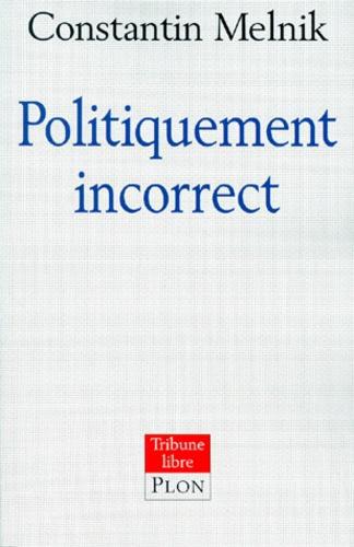 Politiquement incorrect - Photo 0