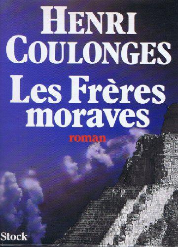 Les frères moraves - Henri Coulonges - Photo 0