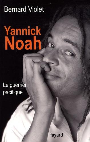 Yannick Noah. Le guerrier pacifique - Photo 0