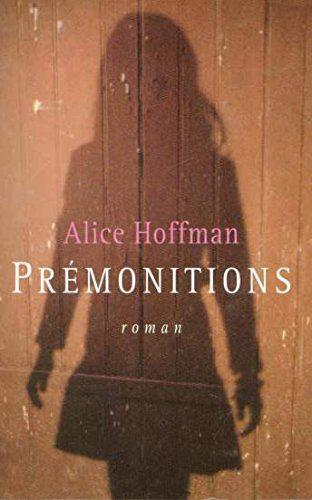 Prémonitions - Hoffman Alice - Photo 0