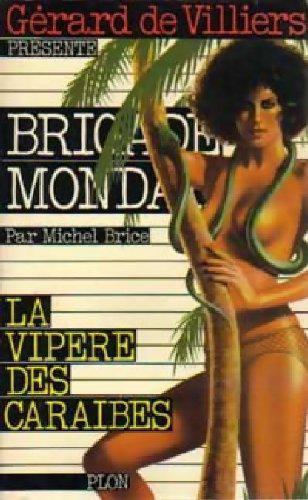 Brigade Mondaine N 18 - la Vipere des CaraÃ¯bes (French Edition) - Gerard De Villiers - Photo 0
