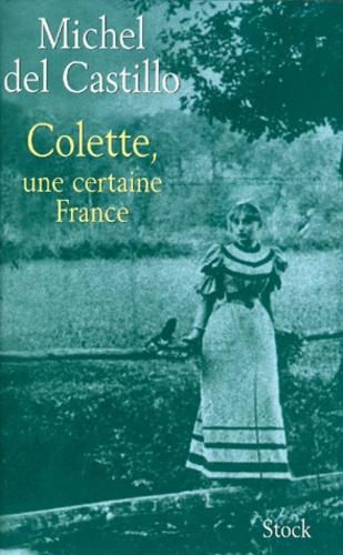 Colette, une certaine France - Photo 0