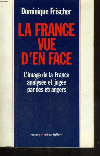 La France vue d'en face - Dominique Frischer - Photo 0