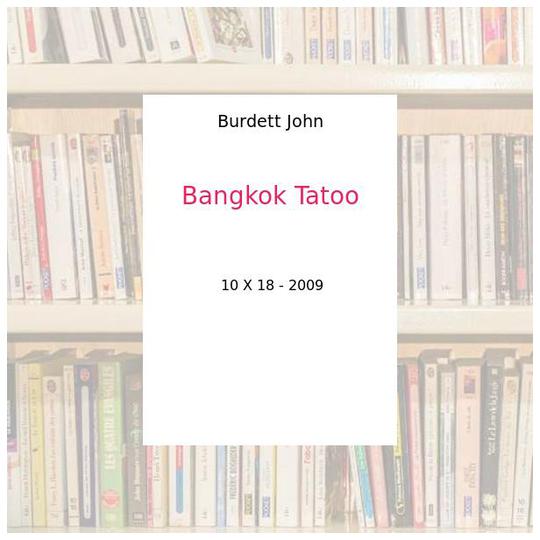 Bangkok Tatoo - Burdett John - Photo 0